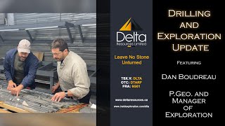 Exploration Drilling at Delta 1 - Delta Resources (TSXV: DLTA)