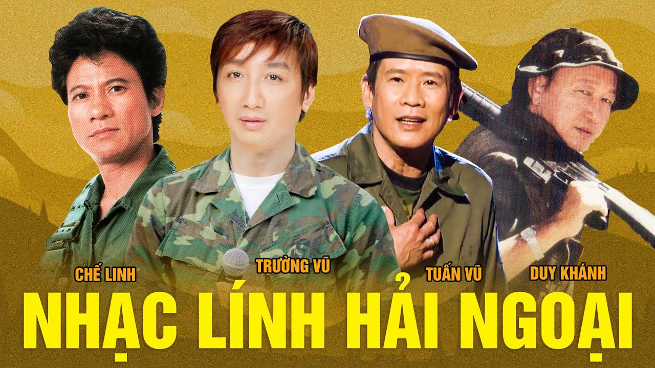 Nhạc Lính Hải Ngoại Chọn Lọc Để Đời - Liên Khúc Nhạc Lính Tuyển Chọn Trước 1975 Nghe Một Lần Nhớ Mãi