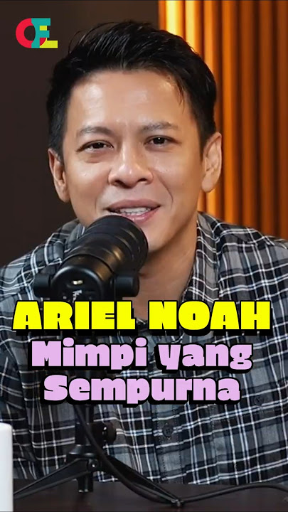 Ariel Noah 'Mimpi yang Sempurna' jadi validasi sebagai pencipta lagu #peterpancomeback #arielnoah