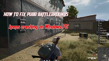 How to fix PUBG Battlegrounds keeps crashing on Windows PC