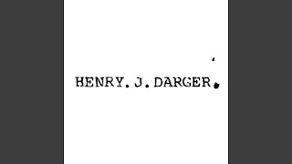 Henry J. Darger (feat. Adam Glover)