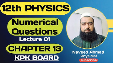 Numerical Questions | CH#13 | Electromagnetism | Class 12 Physics
