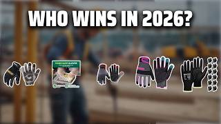 The Top 5 Best Safety Gloves in 2026 - Must Watch Before Buying!