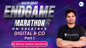 Digital and CO | Part - 1  | The Endgame Marathon - GATE 2022 | Bhima Sankar Manthina