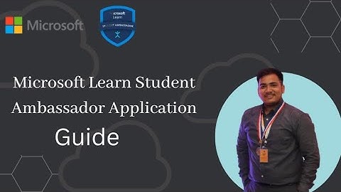 Microsoft Learn Student Ambassador Application - Guide [SELECTED]