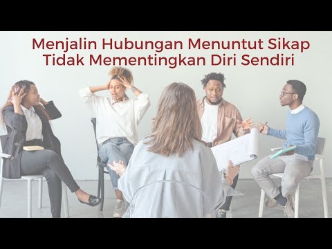 Video: Bila hendak menggunakan sikap tidak mementingkan diri sendiri?