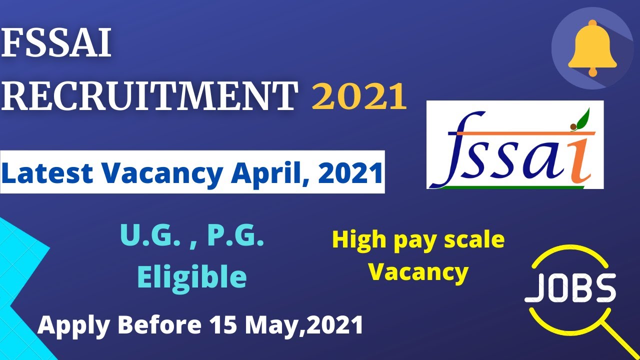 FSSAI Recruitment 2021, सरकारी जॉब्स अप्रैल, 2021  Food safety & Standard Authority of India 