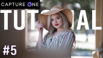 Capture One Fujifilm Tutorial - Lesson 5