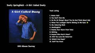 Dusty Springfield - When The Lovelight Starts Shining Through His Eyes