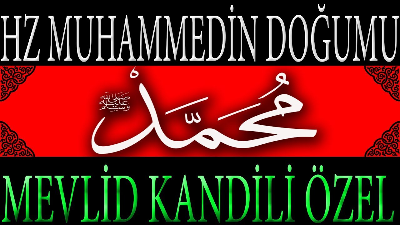 Rebiülevvel Ayında Hz  Muhammedin Doğumu ve Dünyaya Teşriflerindeki Mucizeler Mevlid Kandili Özel