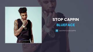 Video thumbnail of "Blueface - Stop Cappin (AUDIO)"