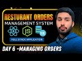Restaurant Orders Management System | Full Stack Project | Day 6 Managing Orders #webdevelopment