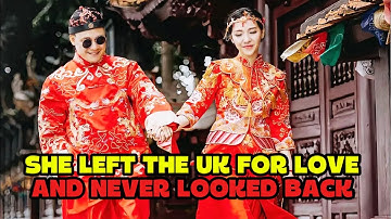 She Left the UK for Love in China — 6 Years Later, Here’s Her Life Now