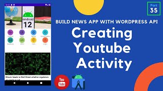 [Part 35] Youtube Activity Layout - Build News App with WordPress API