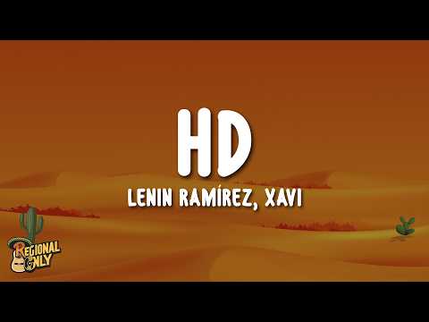 Lenin Ramírez, Xavi - HD (Letra/Lyrics)
