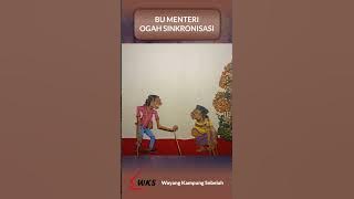 BU MENTERI OGAH SINKRONISASI || WAYANG KAMPUNG SEBELAH