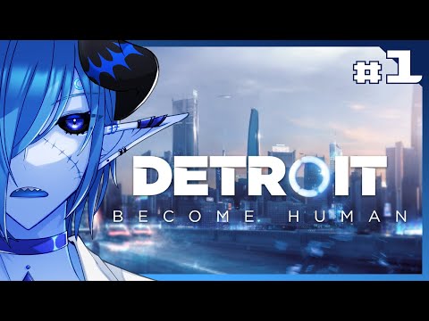 Detroit: Become Human/#1｜それは命か、それともモノか｜デトロイト