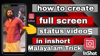 How to create full screen whatsapp status videos in inshot Trick Malayalam/kappi Malayalam/Malayalam screenshot 2