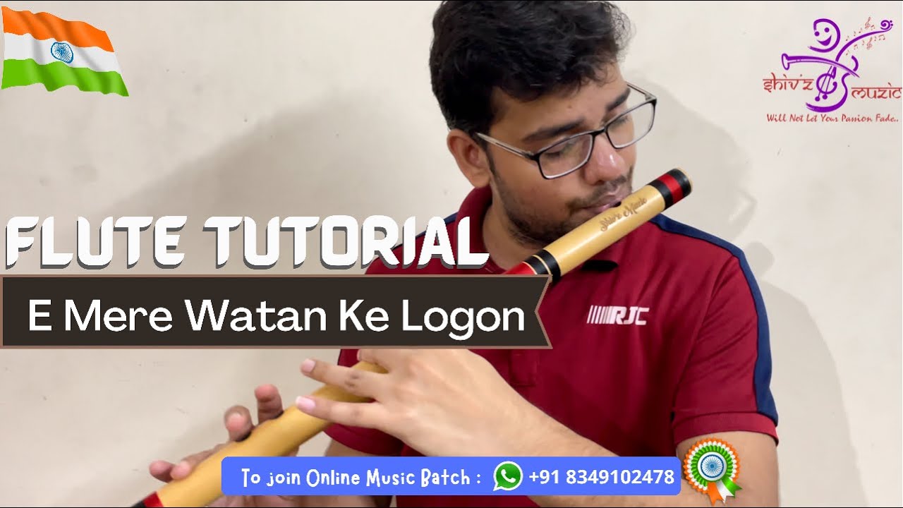 E Mere Watan Ke Logon | Tutorial | Shiv’z Muzic Flutes | Whatsapp: 8349102478
