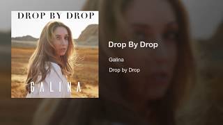Galina - Drop by Drop