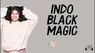 Lirik Lagu : INDO BLACK MAGIC - Jebung Ft Bosboi