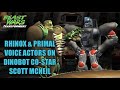 Tales of Scott McNeil - Beast Wars Rhinox &amp; Optimus Primal Voice Actors on  Dinobot Scott McNeil.