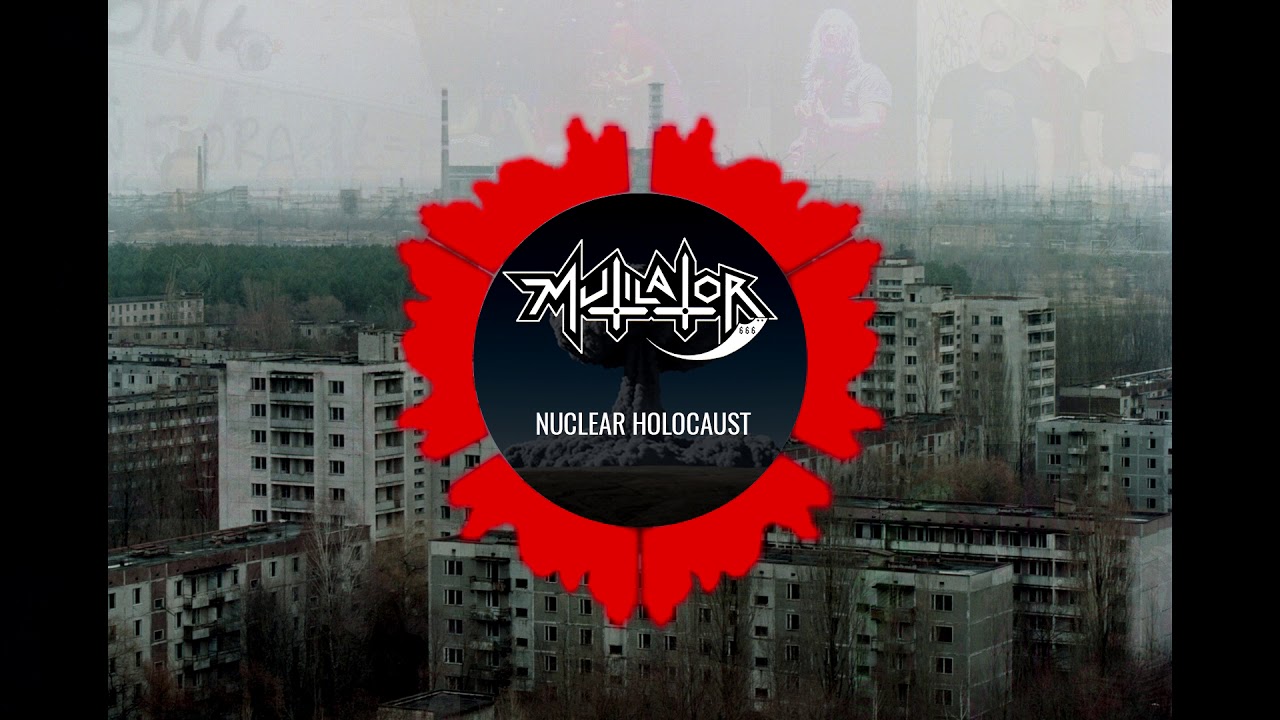 Mutilator - Nuclear Holocaust - 2018 Re-Recording