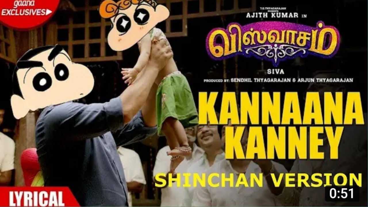 Viswasam kannana kanne song shinchan version in Tamil