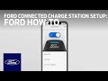 Ford Mustang Mach-E: Ford Connected Charge Station Setup | Ford How-To | Ford