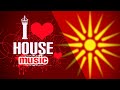 ♫ Macedonian House Music ♫
