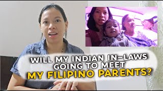 MAGKIKITA BA ANG AKING INDIAN IN-LAWS AT MGA MAGULANG? ♥︎Filipino Indian Family