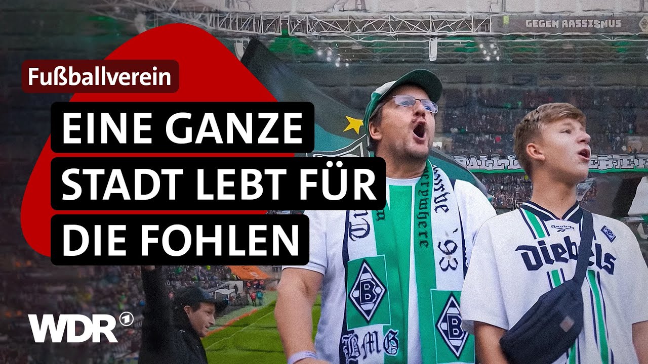 Mönchengladbach und die Borussia: Jedes Heimspiel ist ein Festtag | Meine Heimat. Mein Verein | WDR