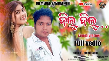 DIL DIL //NEW SAMBALPURI SONG//. SINGER -PINKU TANDI// STUDIO VERSION//FULL VIDEO//2025