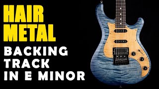Video thumbnail of "Hair Metal Backing Track in E Minor - Easy Jam Tracks"