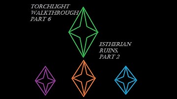 torchlight walkthrough part 5 - with commentary - Estherian Ruins - part 2