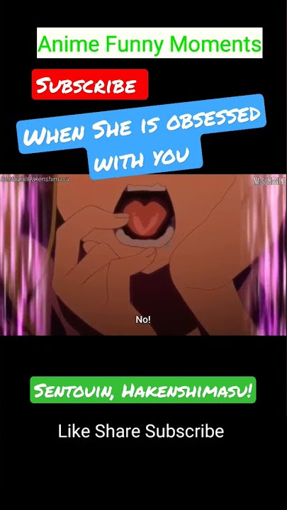 When She is Obsessed with you 🥰 - Sentouin, Hakenshimasu! || Combatants Will Be Dispatched!