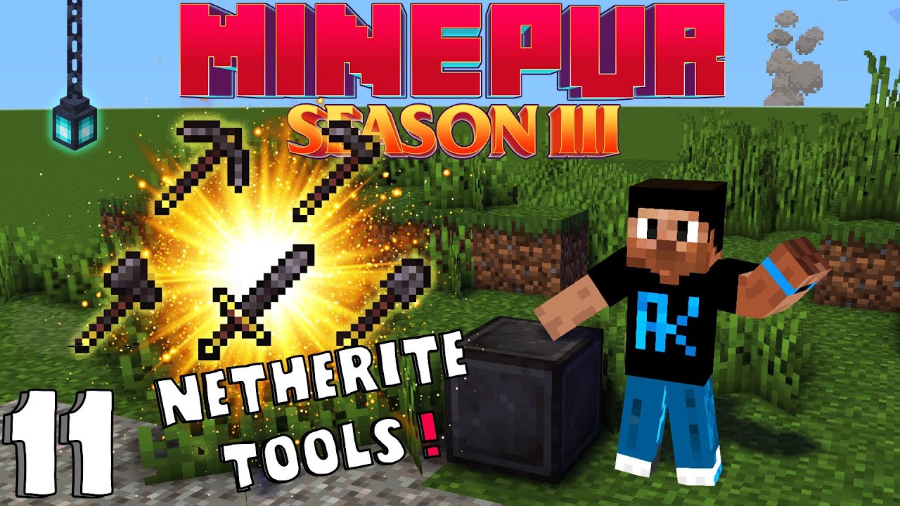 MINEPUR Season 3 "Netherite Tools" Ep11 with Akan22 -Minecraft 1.16.1- In Hindi