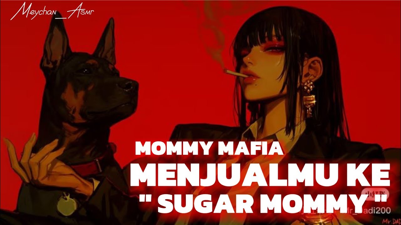 ASMR YANDERE | MOMMY MAFIA M3NJUALMU KE SUG4R MOMMY | PUN1SH | D0oG BARK | INTIMIDAT10N #asmr 