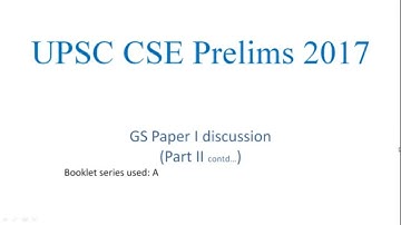 UPSC Prelims 2017 GS paper I discussion | Part 2