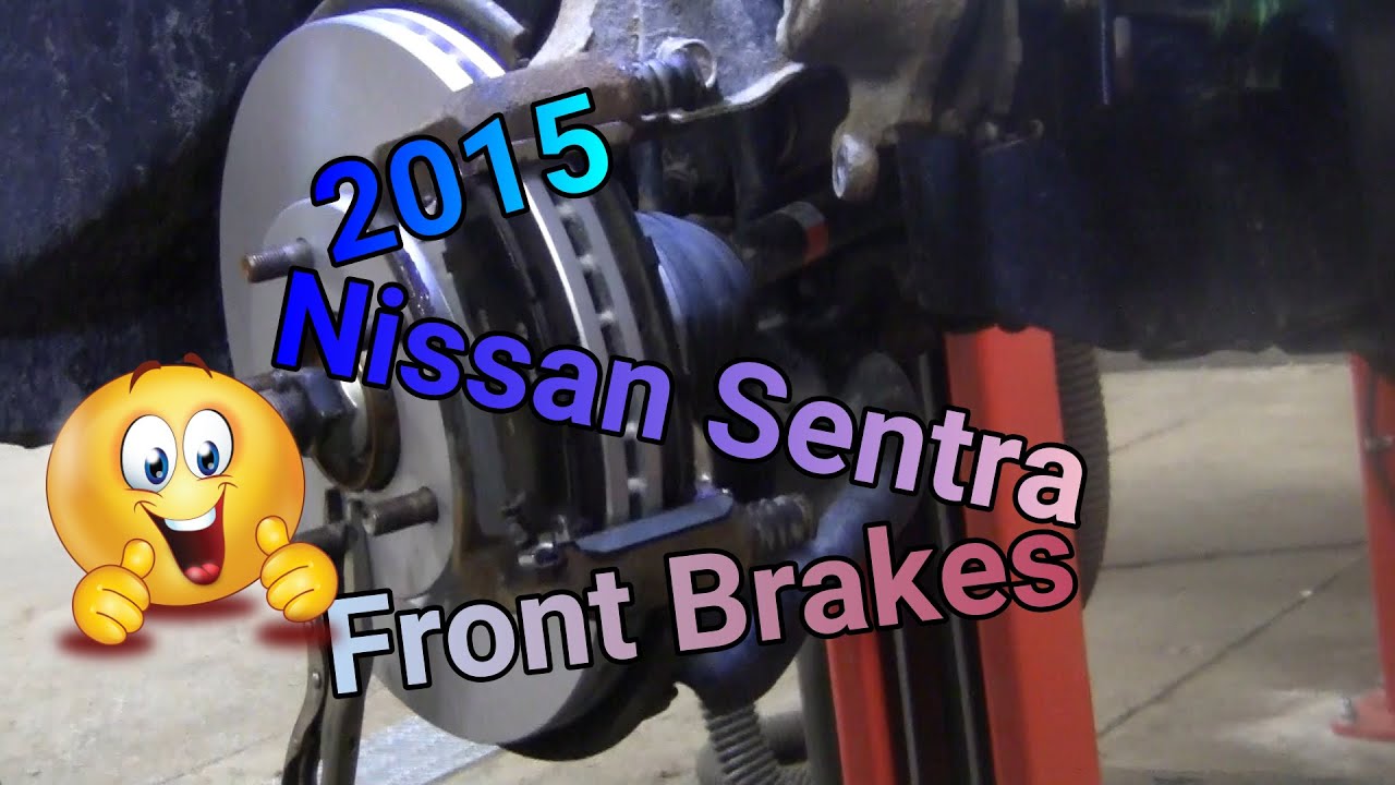 2015 nissan sentra front brakes YouTube