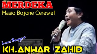 Download Lagu WONG WEDOK CEREWET KUI ASLINE BOJO IDAMAN | CERAMAH LUCU KH. ANWAR ZAHID