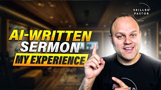 🔥 I Used AI to Write a Sermon!