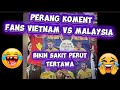 122#VIETNAM 3-1 MALAYSIA: The War in the Comment Section 🤬⚽