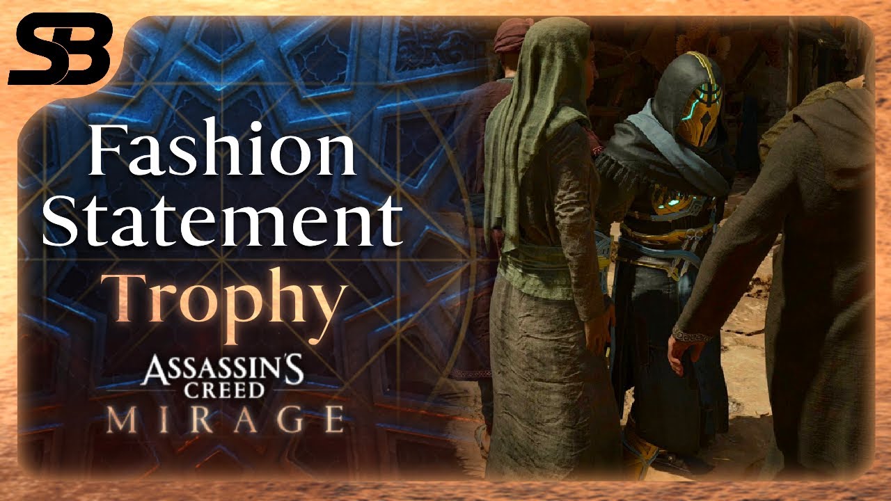 Assassin's Creed Mirage Fashion Statement Trophy Guide (AC Mirage