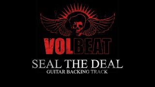 Volbeat - Seal the Deal Guitar Backing Track (Drums, Bass, & Vocals)