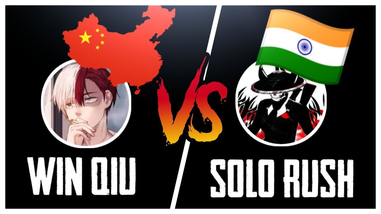 SOLO RUSH VS WIN QIU | INDIAN VS CHINESE PUBG PLAYER