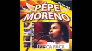 Pépe Moreno Risca Faca CD do DVD 2006