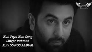 Kun Faya Kun Mp3 Song || Rahman New Song || Ranbir kapoor Mp3 Songs