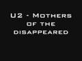 U2 - Mothers Of The Disappeared