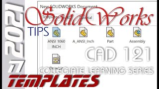 T1 SolidWorks 2021 How to make a Custom Part Template